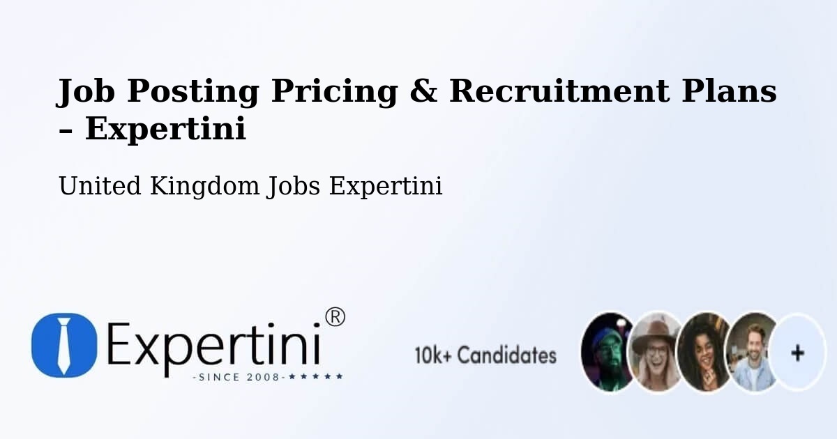 Job Posting Pricing & Recruitment Plans – Didcot - Didcot, United Kingdom Jobs Expertini